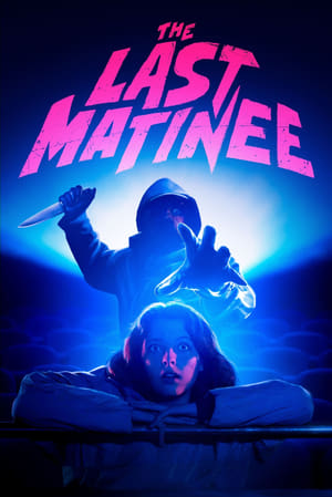 Nonton Film The Last Matinee (2020) Terbaru Nonton Film The Last Matinee (2020) Terbaru